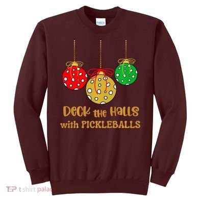 Christmas Pickleball Deck The Halls With Pickleballs Sweatshirt