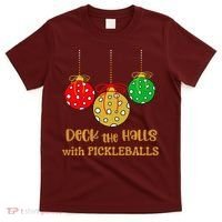 Christmas Pickleball Deck The Halls With Pickleballs T-Shirt thumb 0