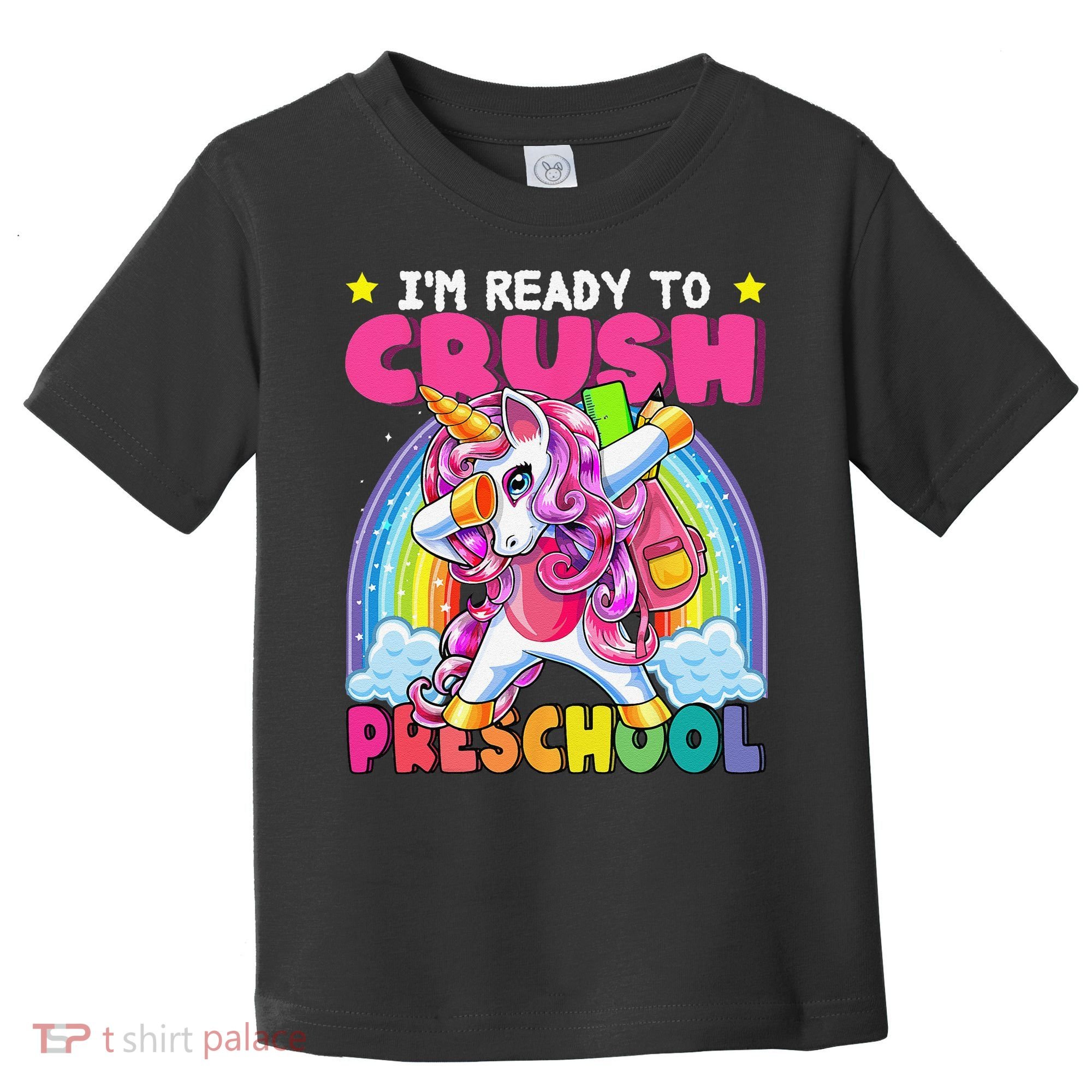 Crush Preschool Dabbing Unicorn Back To School Gift Toddler T-Shirt
