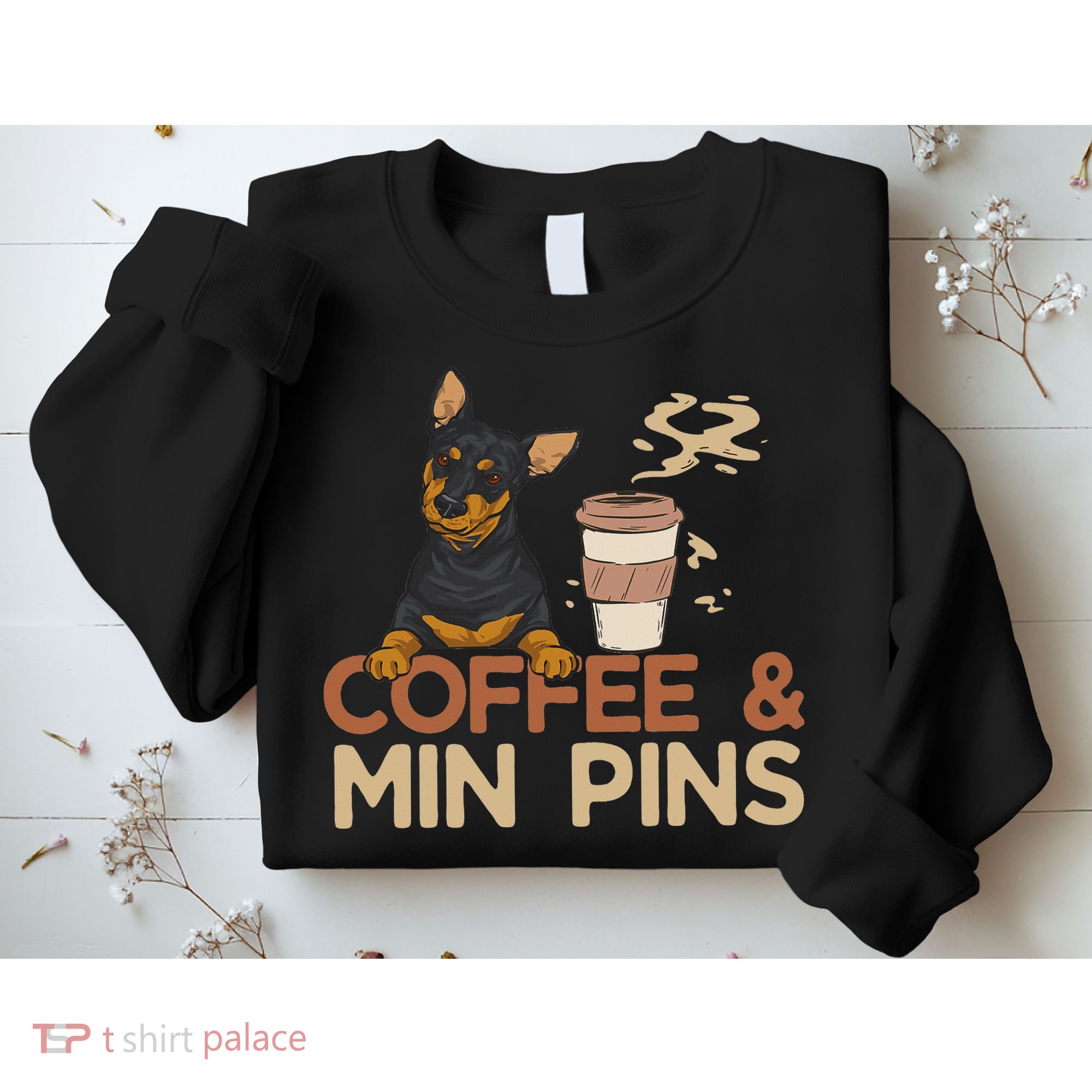 Coffee & Pin Dog Miniature Pinscher Sweatshirt