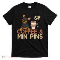 Coffee & Pin Dog Miniature Pinscher T-Shirt thumb 0