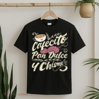 Cafecito Pan Dulce Y Chisme Funny Latina Hispanic Mexican T-Shirt thumb 2