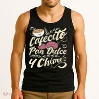 Cafecito Pan Dulce Y Chisme Funny Latina Hispanic Mexican Tank Top thumb 3