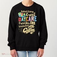 Childcare Provider Daycare Teacher Coffee Lover Drinker Women's Sweatshirt thumb 0