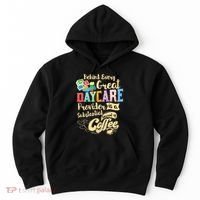 Childcare Provider Daycare Teacher Coffee Lover Drinker Hoodie thumb 0