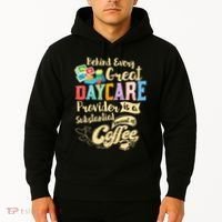 Childcare Provider Daycare Teacher Coffee Lover Drinker Hoodie thumb 2
