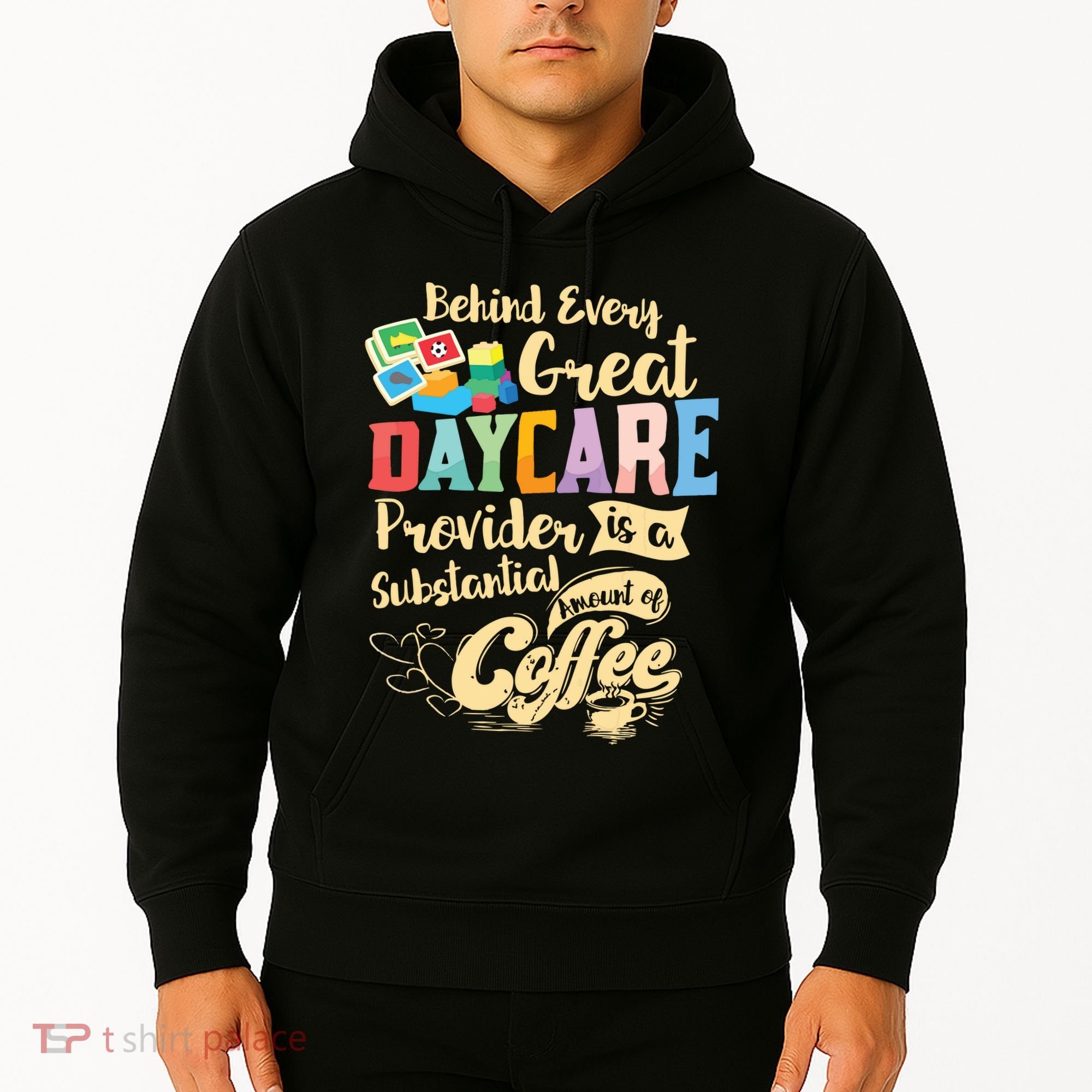 Childcare Provider Daycare Teacher Coffee Lover Drinker Hoodie