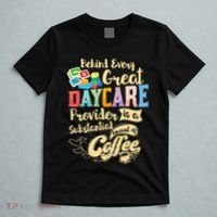Childcare Provider Daycare Teacher Coffee Lover Drinker T-Shirt thumb 5