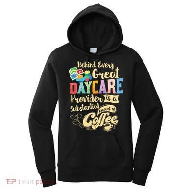 Childcare Provider Daycare Teacher Coffee Lover Drinker Women's Hoodie