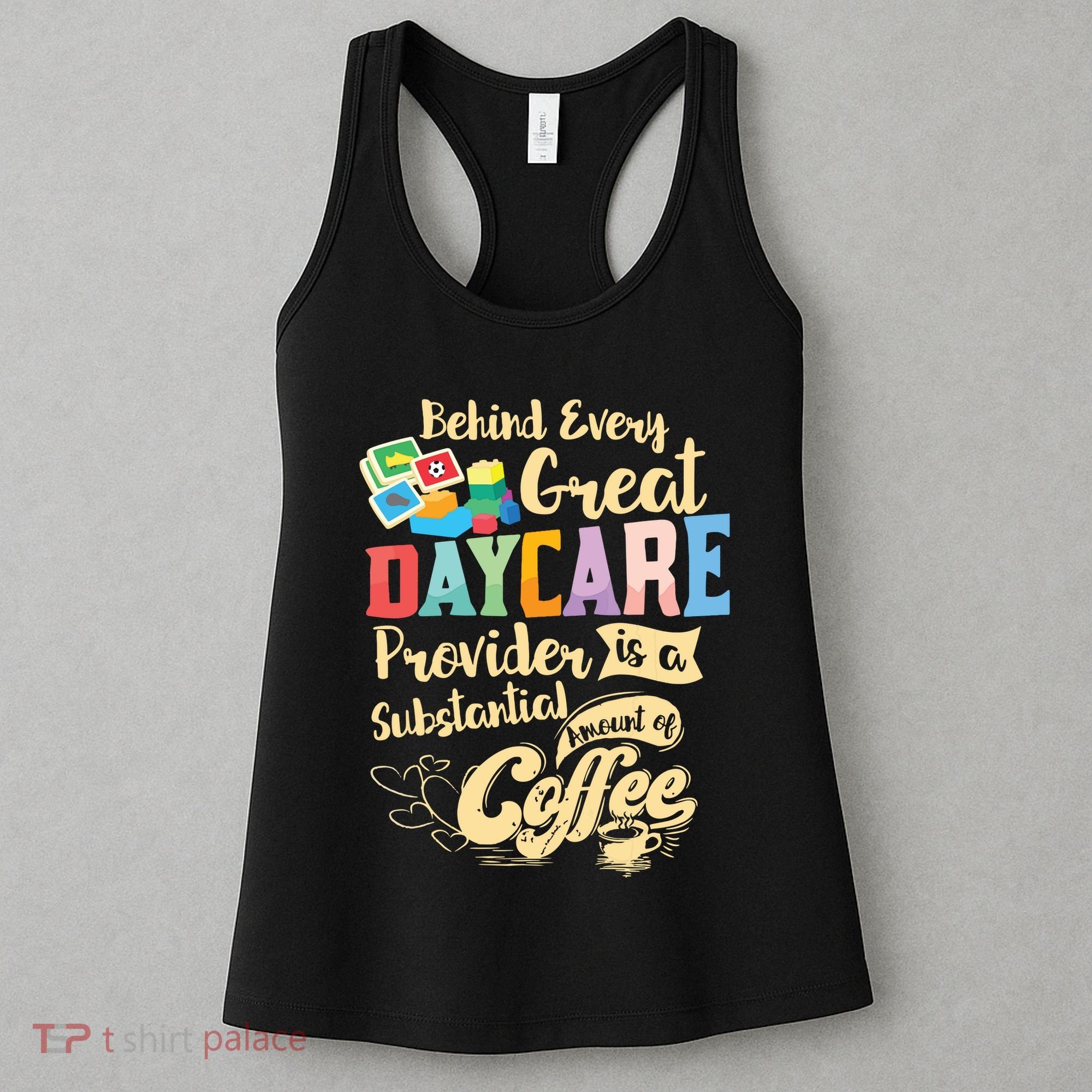 Childcare Provider Daycare Teacher Coffee Lover Drinker Women's Tank Top
