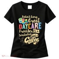 Childcare Provider Daycare Teacher Coffee Lover Drinker Women's T-Shirt thumb 0