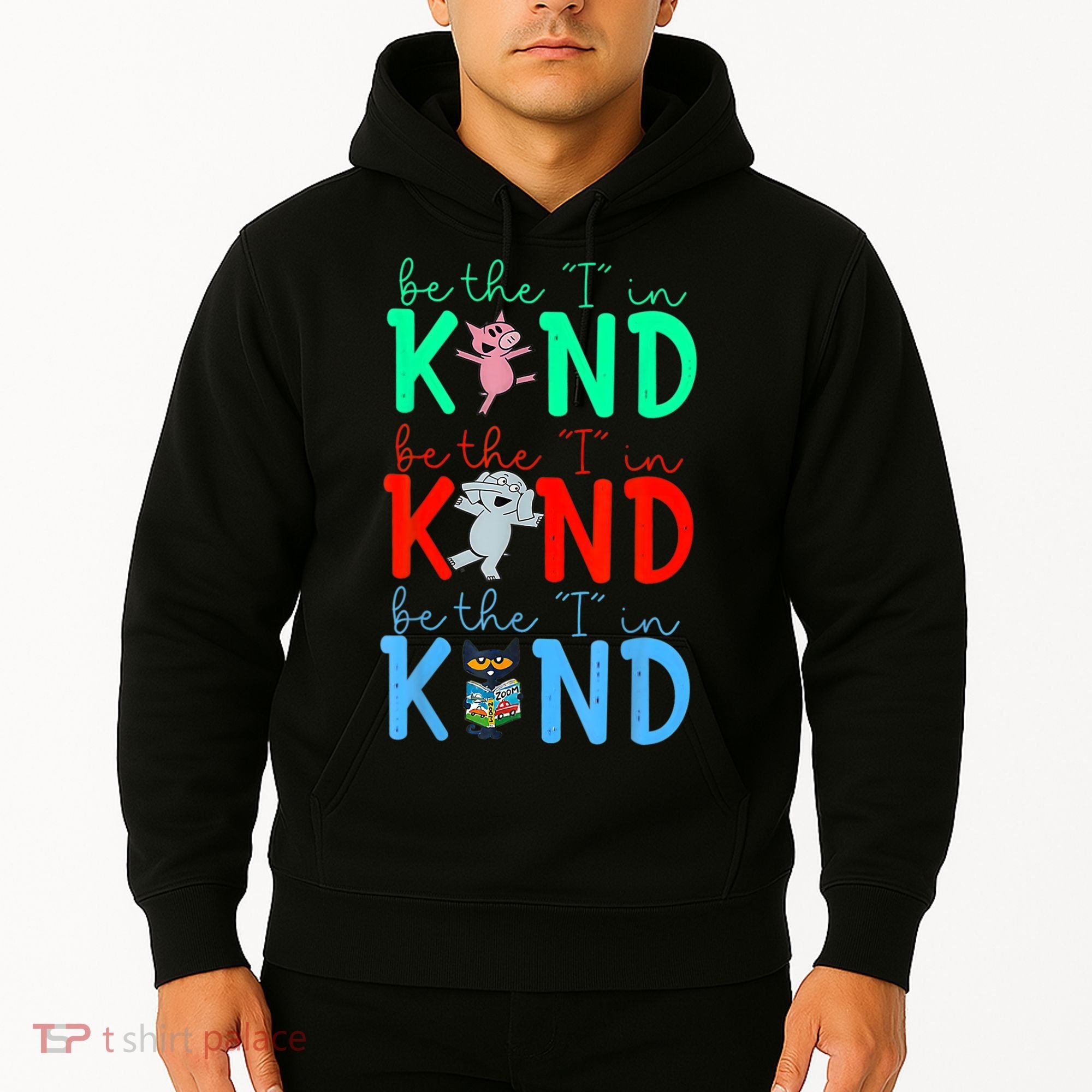 Cute Piggie Elephant Cat Motivational Kindness Quote Hoodie
