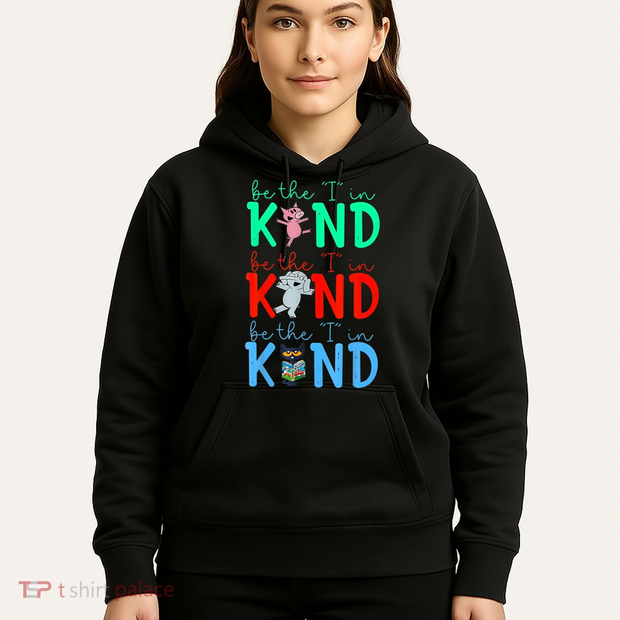 Cute Piggie Elephant Cat Motivational Kindness Quote Hoodie