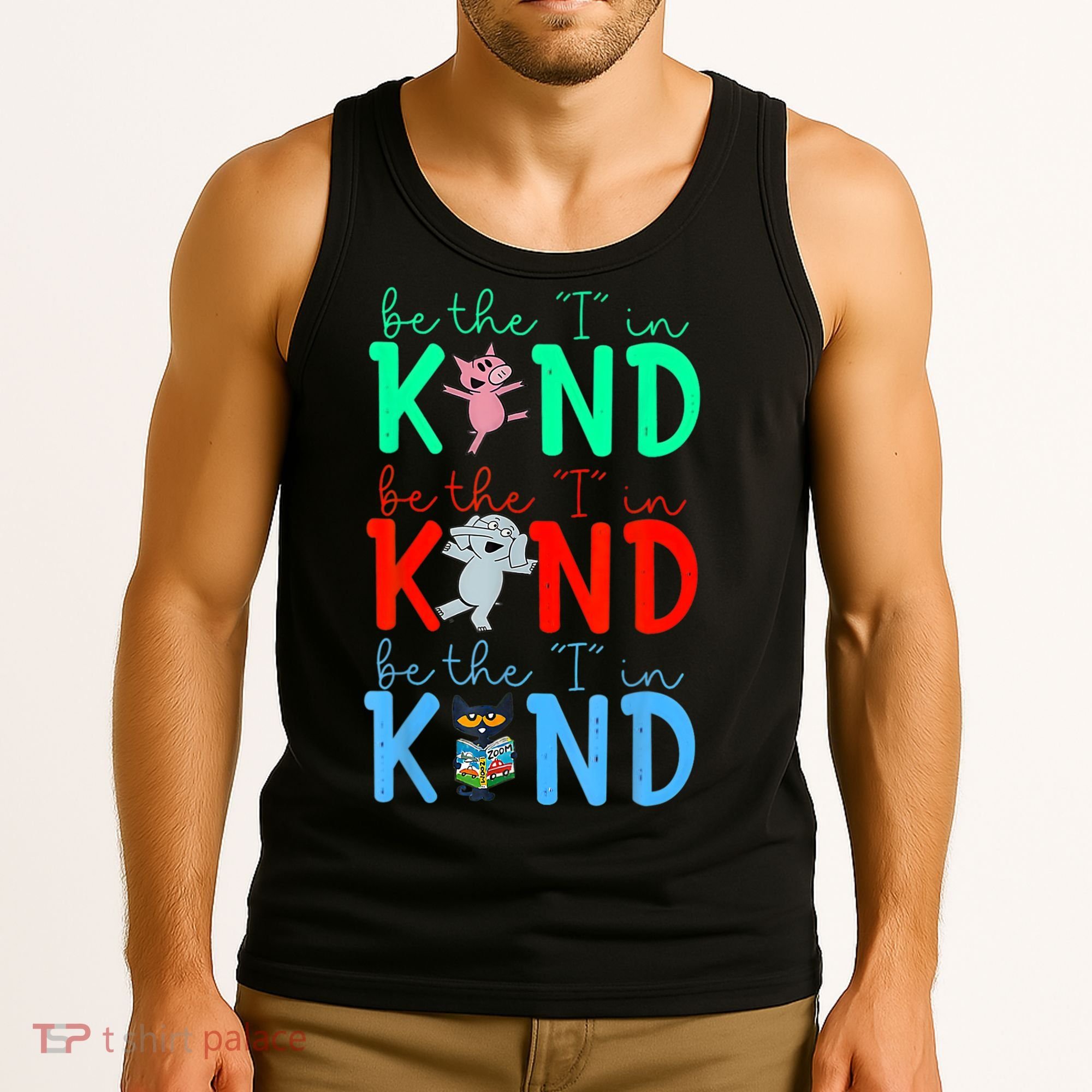Cute Piggie Elephant Cat Motivational Kindness Quote Tank Top