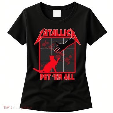 Catallica Pet Em All Funny Cat Women's T-Shirt