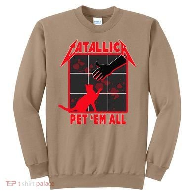 Catallica Pet Em All Funny Cat Sweatshirt