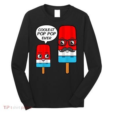Coolest Pop Ever Popsicle Funny Retro Bomb Fathers Day Gift Long Sleeve Shirt