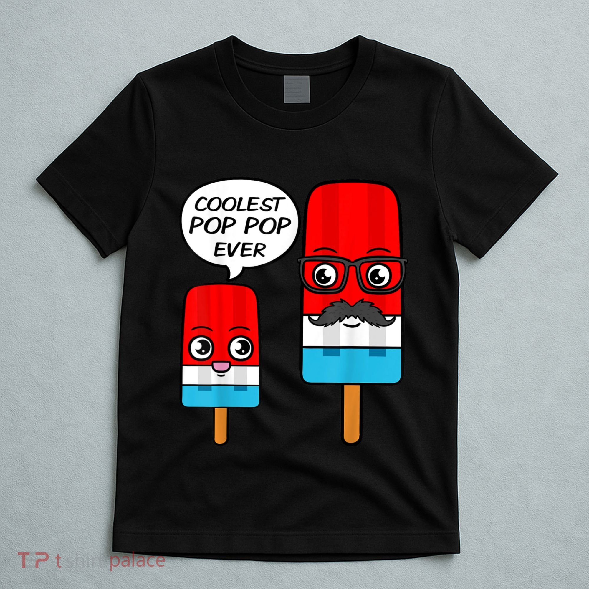 Coolest Pop Ever Popsicle Funny Retro Bomb Fathers Day Gift T-Shirt
