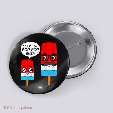 Coolest Pop Ever Popsicle Funny Retro Bomb Fathers Day Gift Button