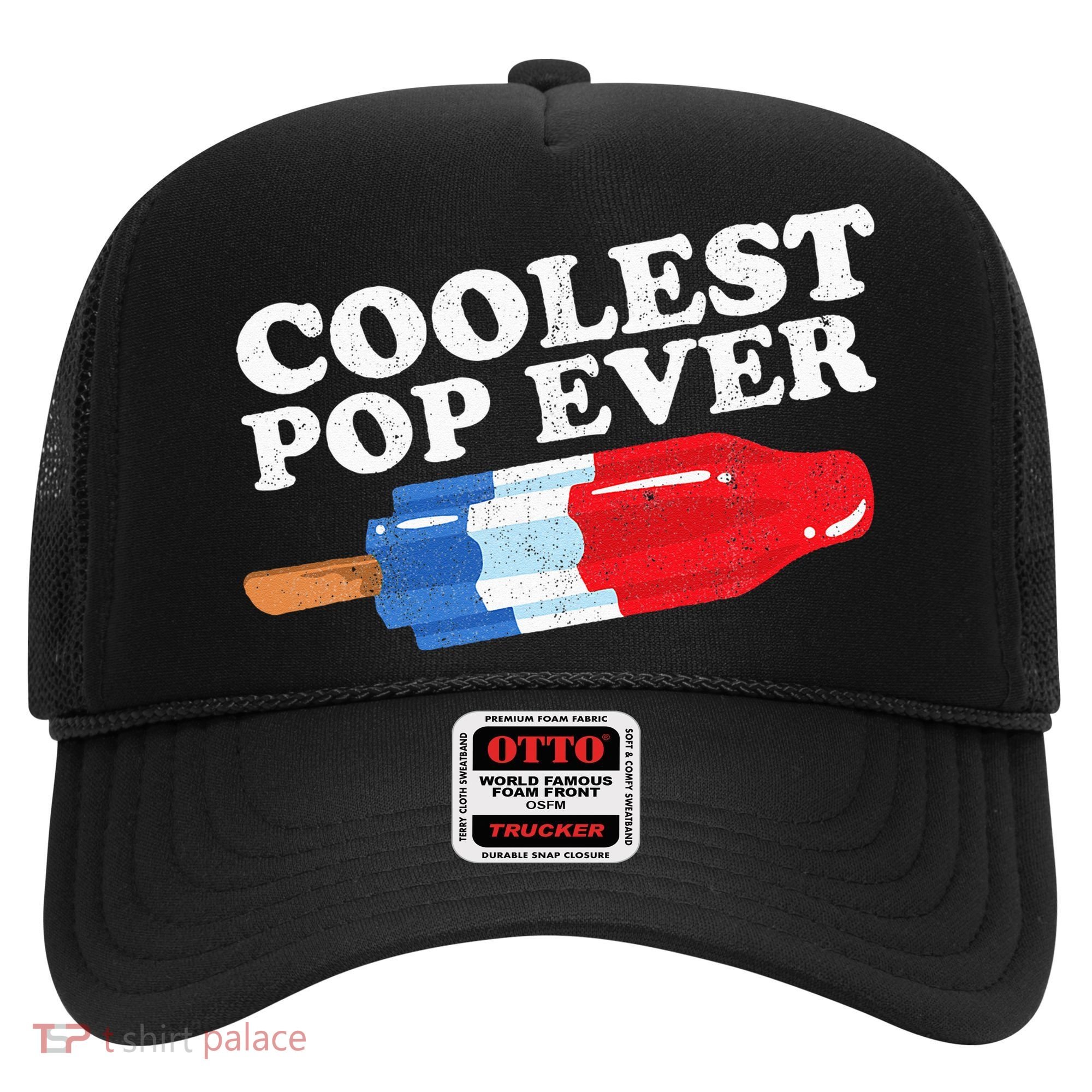 Coolest Pop Ever Popsicle Funny Retro Bomb Fathers Day Gift Hat