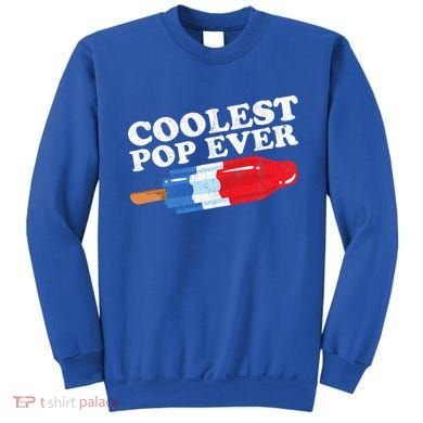 Coolest Pop Ever Popsicle Funny Retro Bomb Fathers Day Gift Sweatshirt