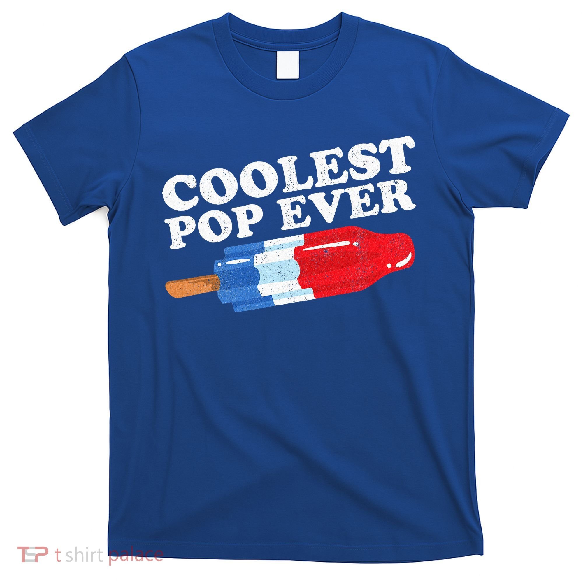 Coolest Pop Ever Popsicle Funny Retro Bomb Fathers Day Gift T-Shirt