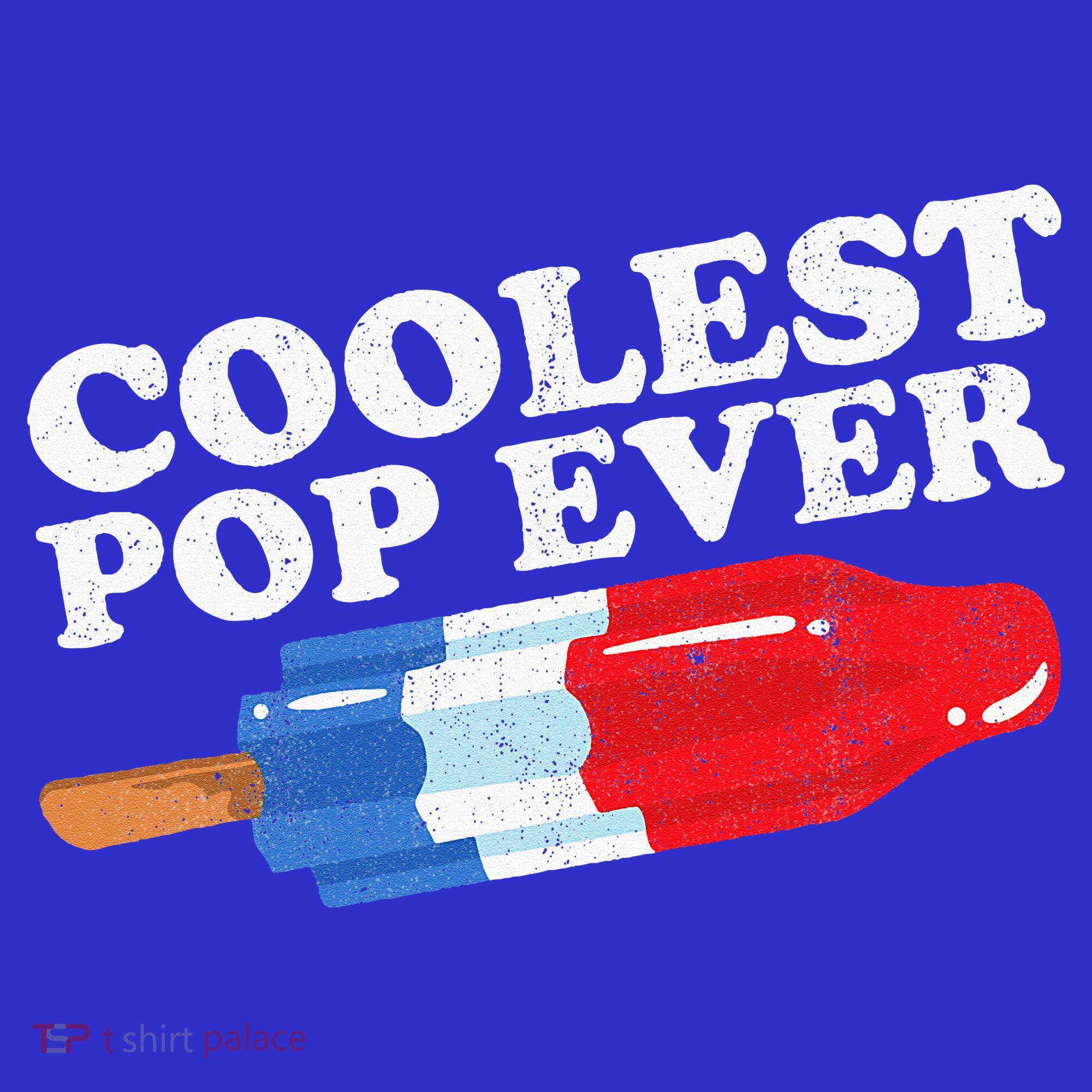 Coolest Pop Ever Popsicle Funny Retro Bomb Fathers Day Gift Kids T-Shirt