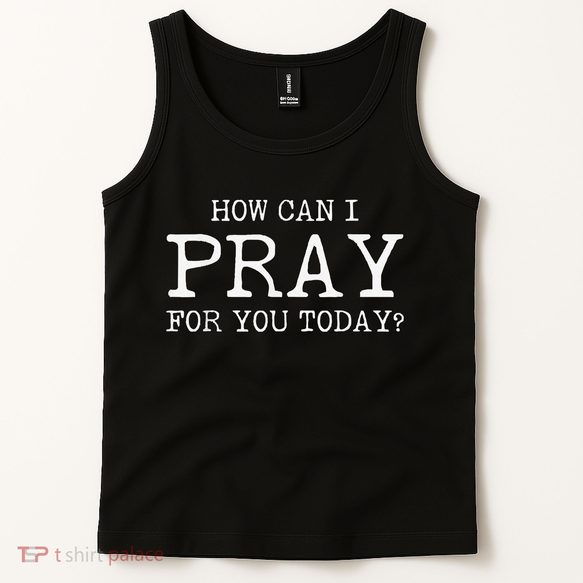 Christian Prayer For You Jesus or Faith How Can I Pray Team Tank Top