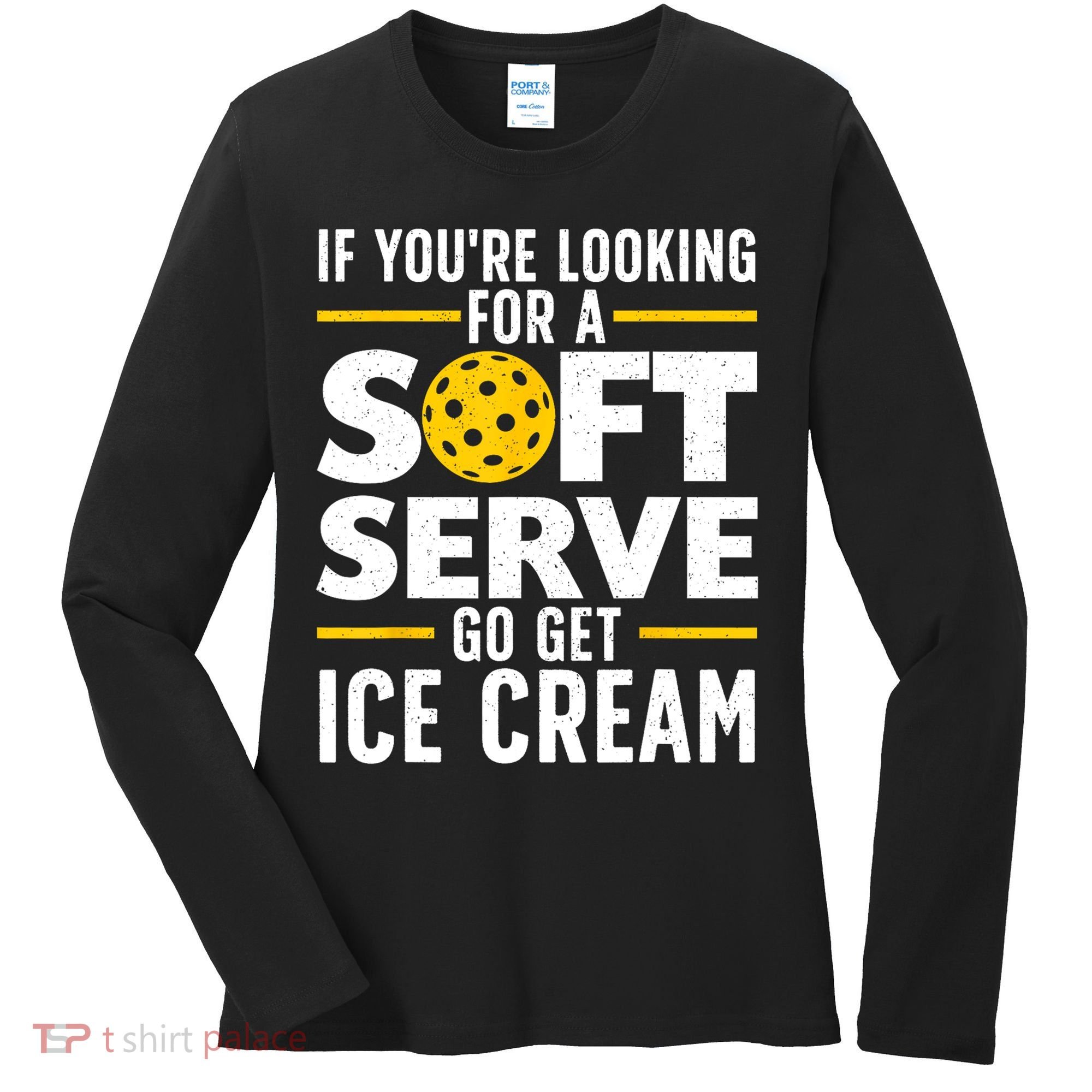 Cool Pickleball For Men Women Pickle Ball Player Soft Serve Women's Long Sleeve Shirt