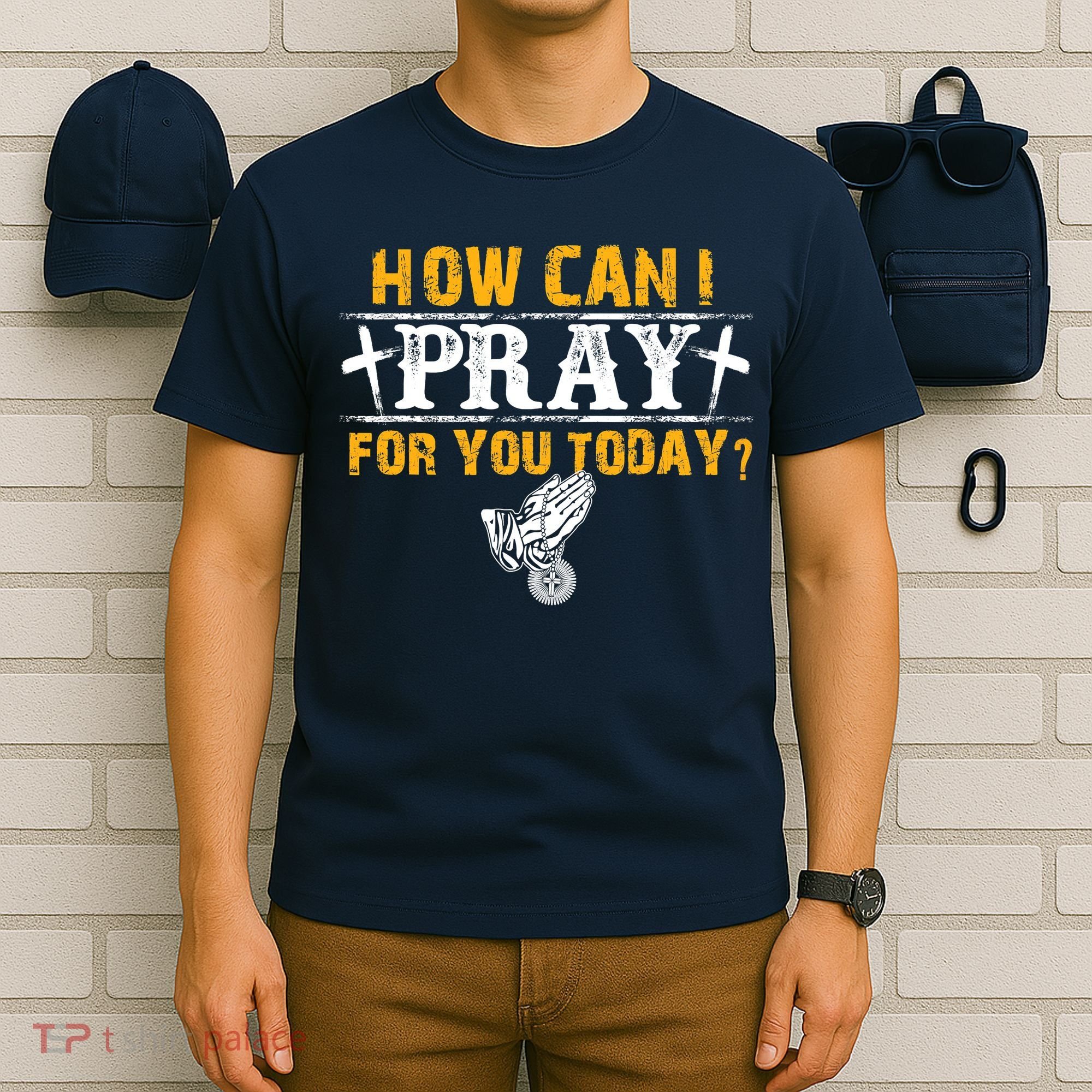 Christian Prayer For You Jesus Or Faith How Can I Pray T-Shirt