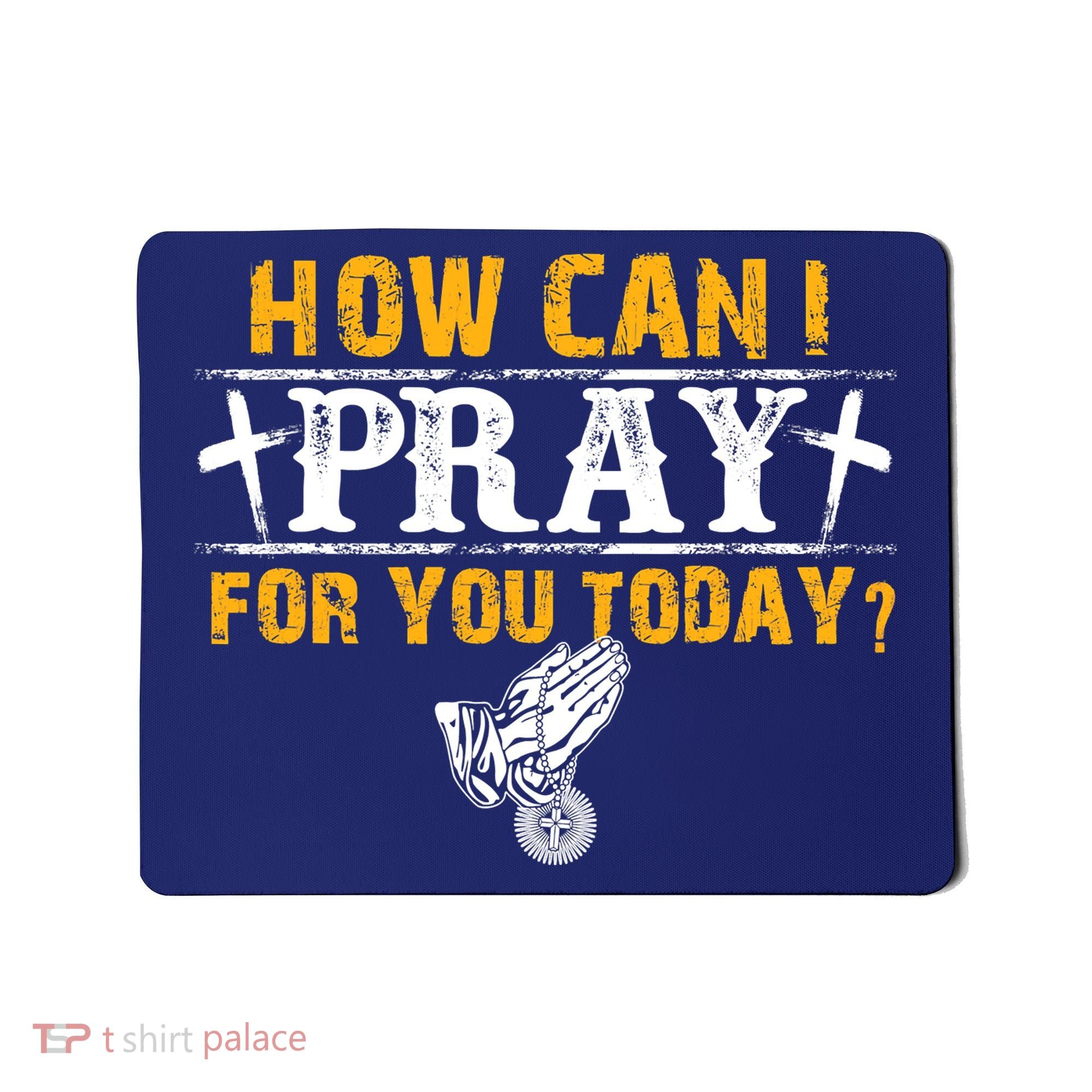 Christian Prayer For You Jesus Or Faith How Can I Pray Mousepad