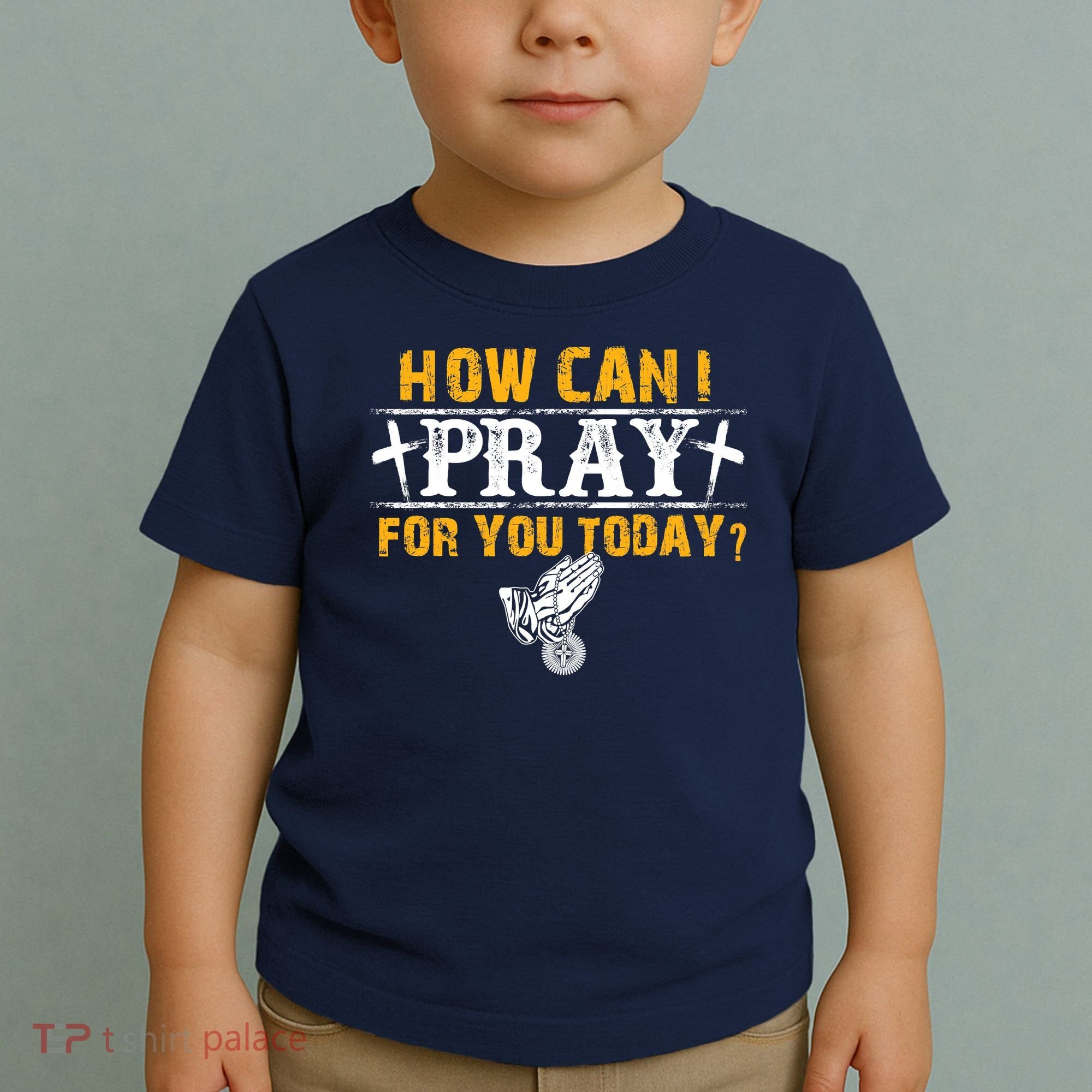 Christian Prayer For You Jesus Or Faith How Can I Pray Toddler T-Shirt
