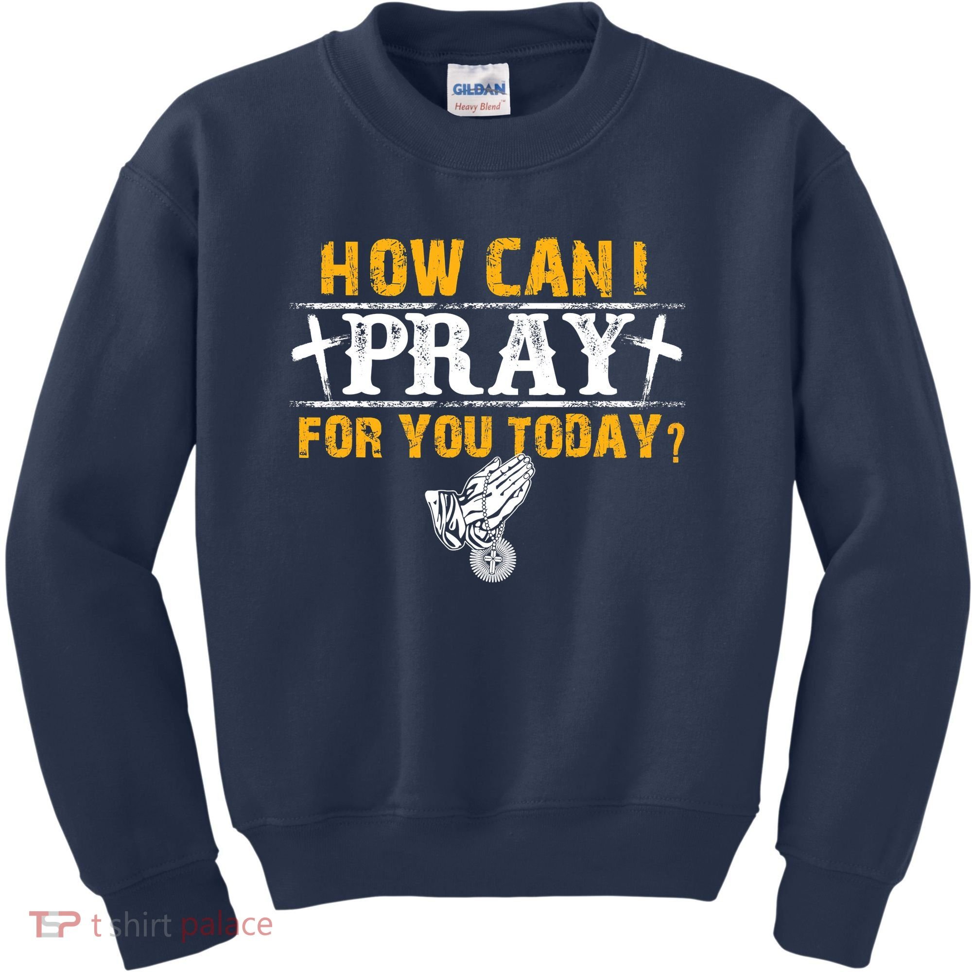 Christian Prayer For You Jesus Or Faith How Can I Pray Kids Sweatshirt