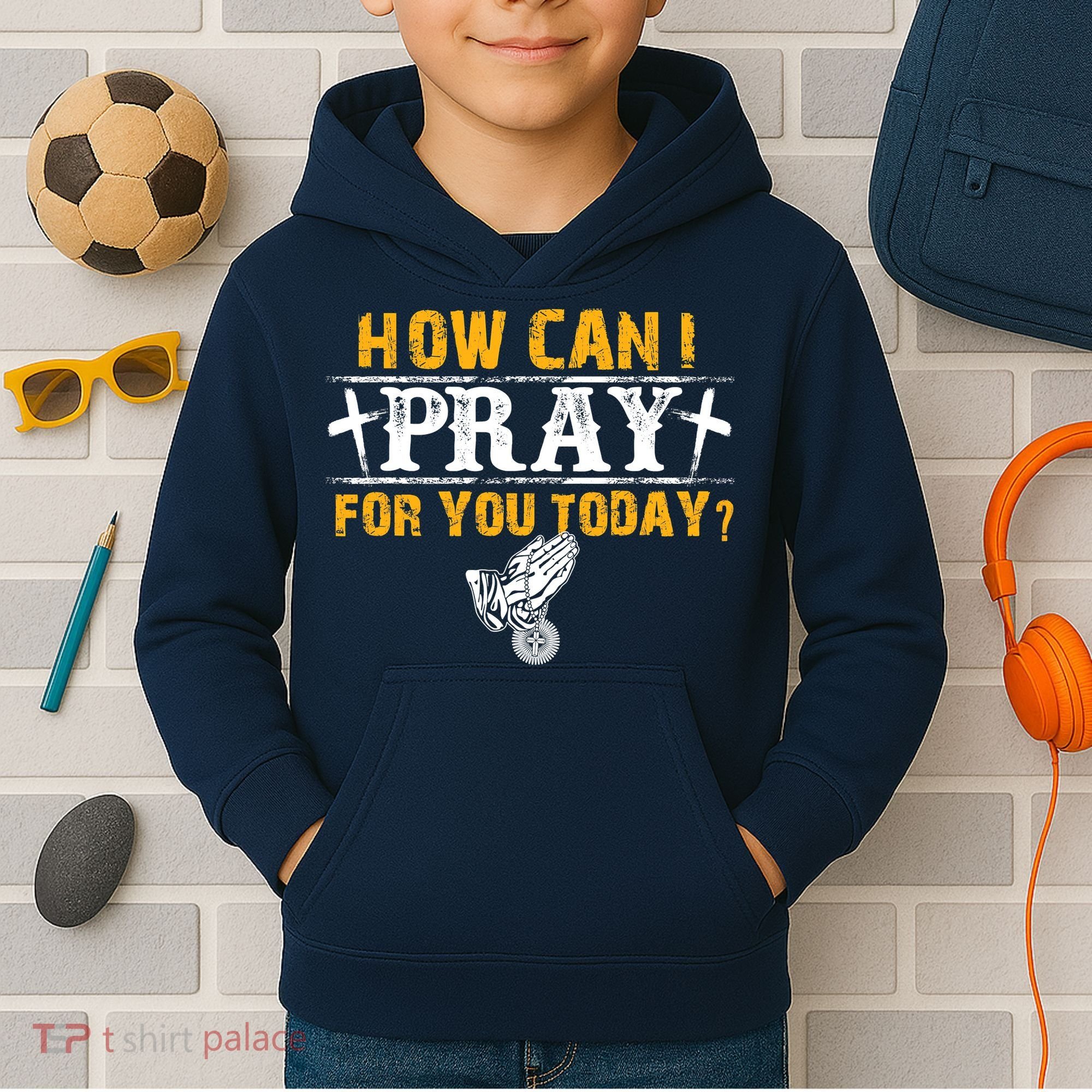 Christian Prayer For You Jesus Or Faith How Can I Pray Kids Hoodie
