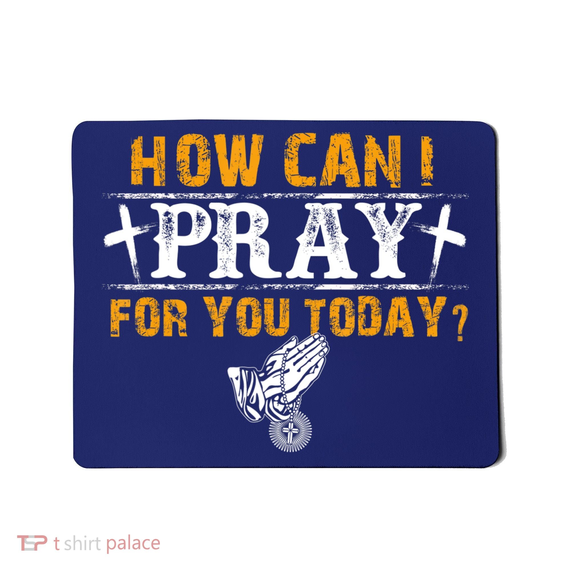Christian Prayer For You Jesus Or Faith How Can I Pray Mousepad