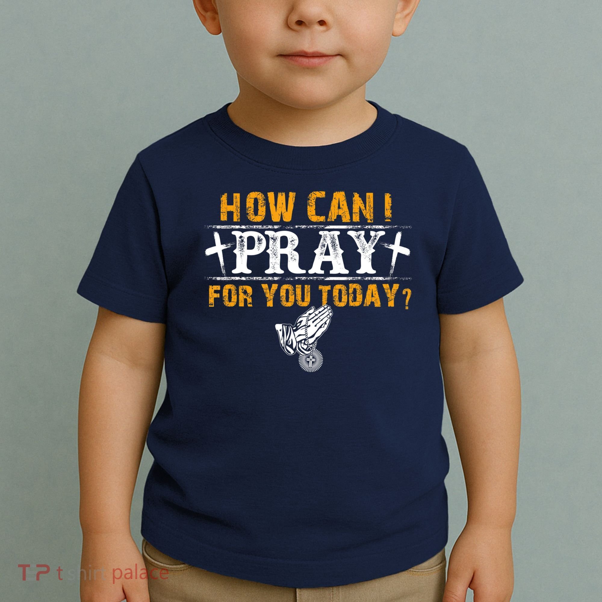 Christian Prayer For You Jesus Or Faith How Can I Pray Toddler T-Shirt