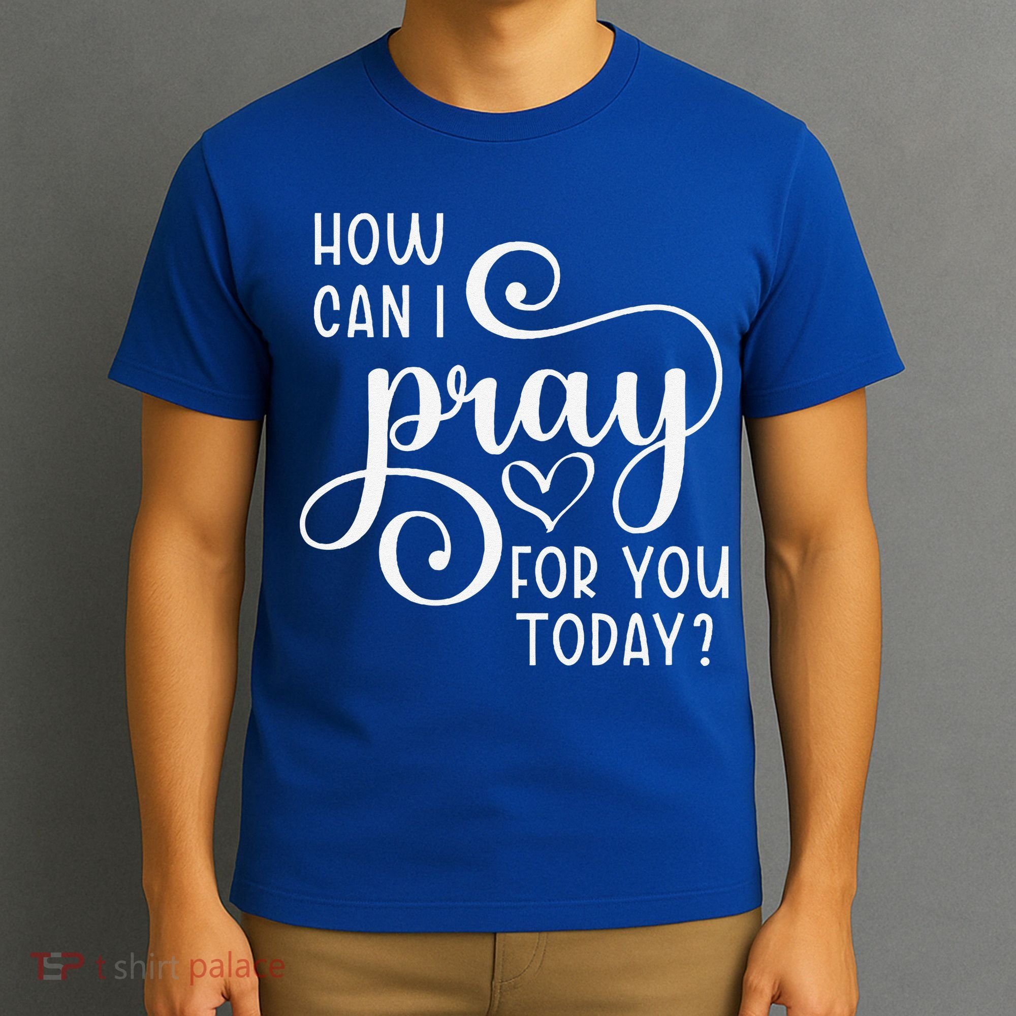 Christian Prayer For You Jesus Or Faith How Can I Pray Team T-Shirt