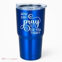 Christian Prayer For You Jesus Or Faith How Can I Pray Team Tumbler thumb 0
