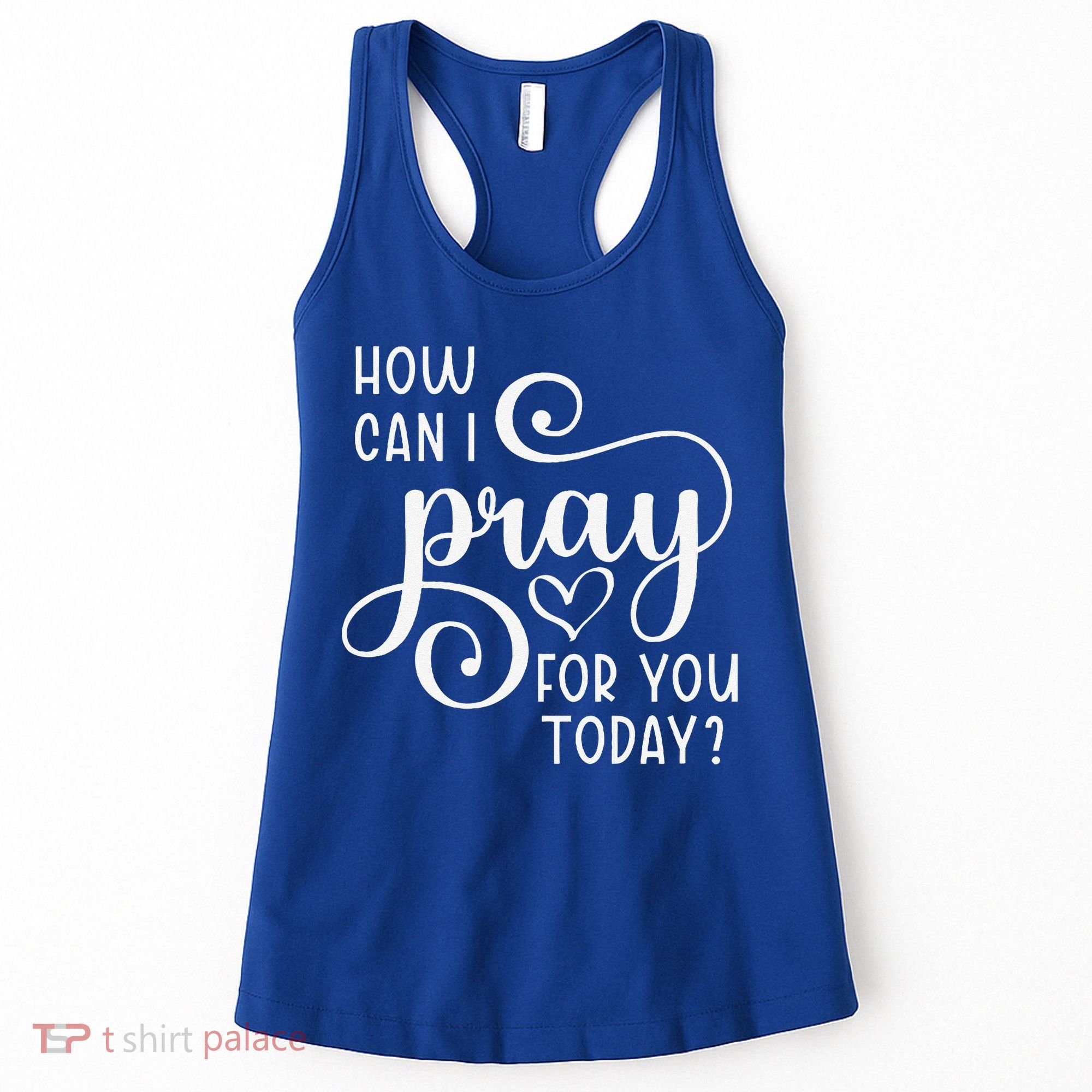 Christian Prayer For You Jesus Or Faith How Can I Pray Team Women's Tank Top