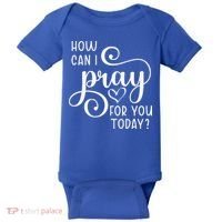 Christian Prayer For You Jesus Or Faith How Can I Pray Team Baby Bodysuit thumb 0