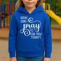 Christian Prayer For You Jesus Or Faith How Can I Pray Team Kids Hoodie thumb 3