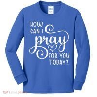 Christian Prayer For You Jesus Or Faith How Can I Pray Team Kids Long Sleeve Shirt thumb 0