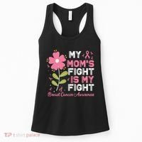 Cute Pink Flower My Moms Fight Is My Fight Breast Cancer Awareness Women's Tank Top thumb 0
