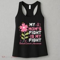 Cute Pink Flower My Moms Fight Is My Fight Breast Cancer Awareness Women's Tank Top thumb 3