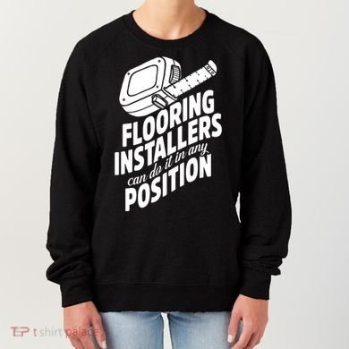 Contractor Position Floor Installation Women's Sweatshirt