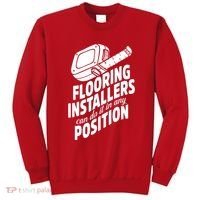 Contractor Position Floor Installation Sweatshirt thumb 0
