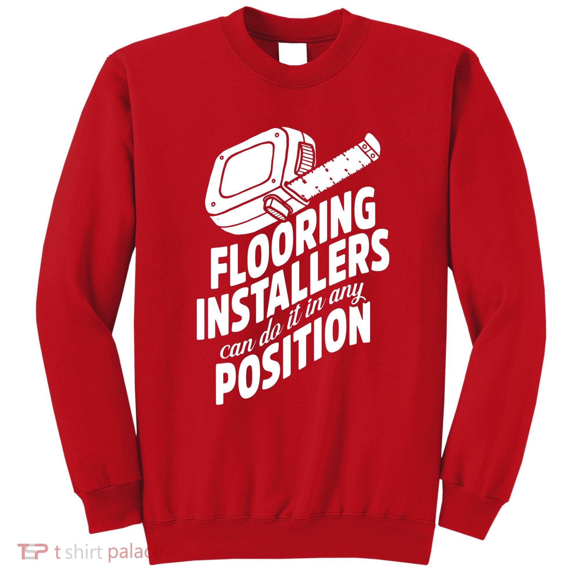 Contractor Position Floor Installation Sweatshirt