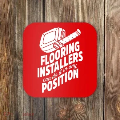 Contractor Position Floor Installation Coaster
