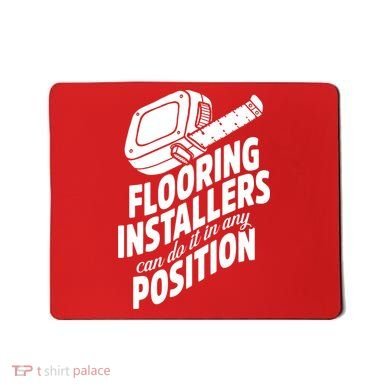 Contractor Position Floor Installation Mousepad