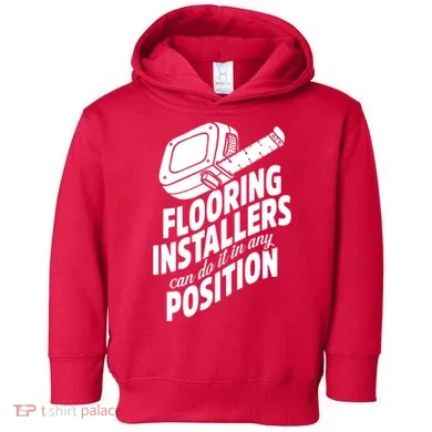 Contractor Position Floor Installation Toddler Hoodie